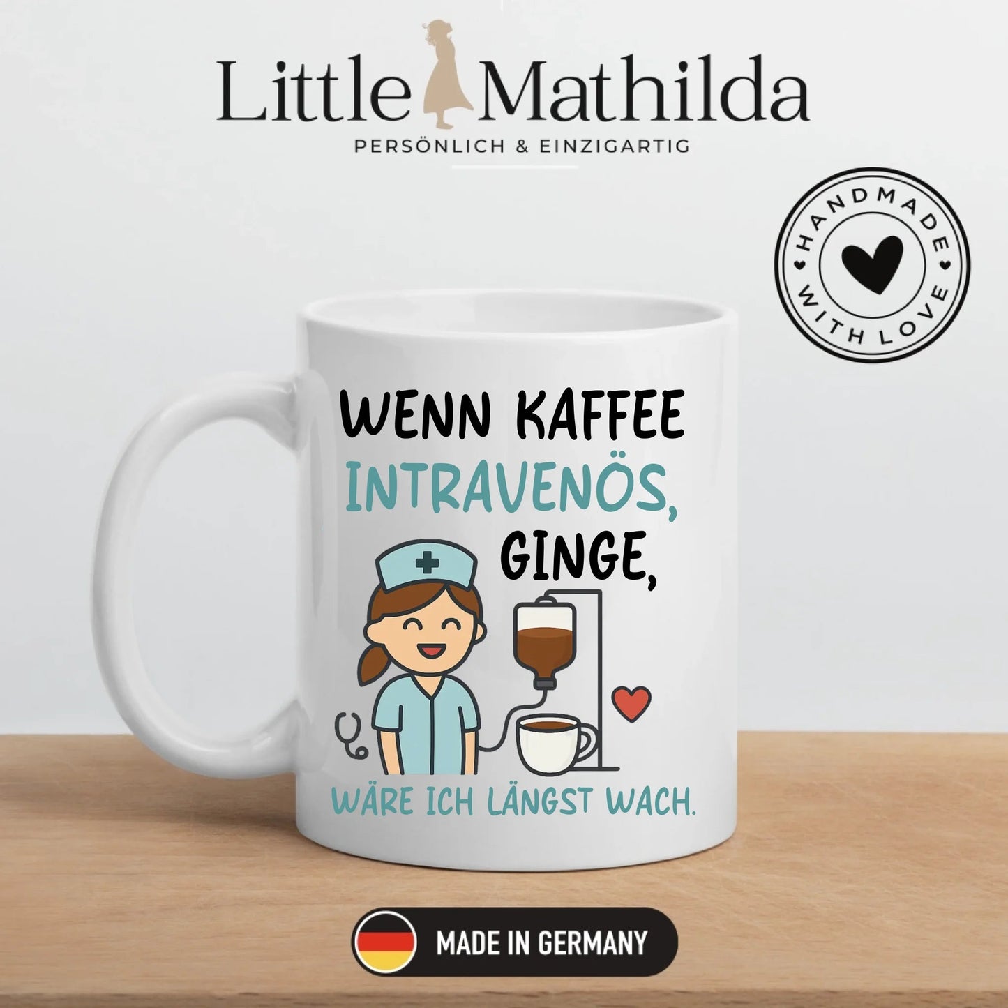 Personalisierte Krankenschwester Tasse mit Spruch Little Mathilda Little Mathilda Keramik Tasse