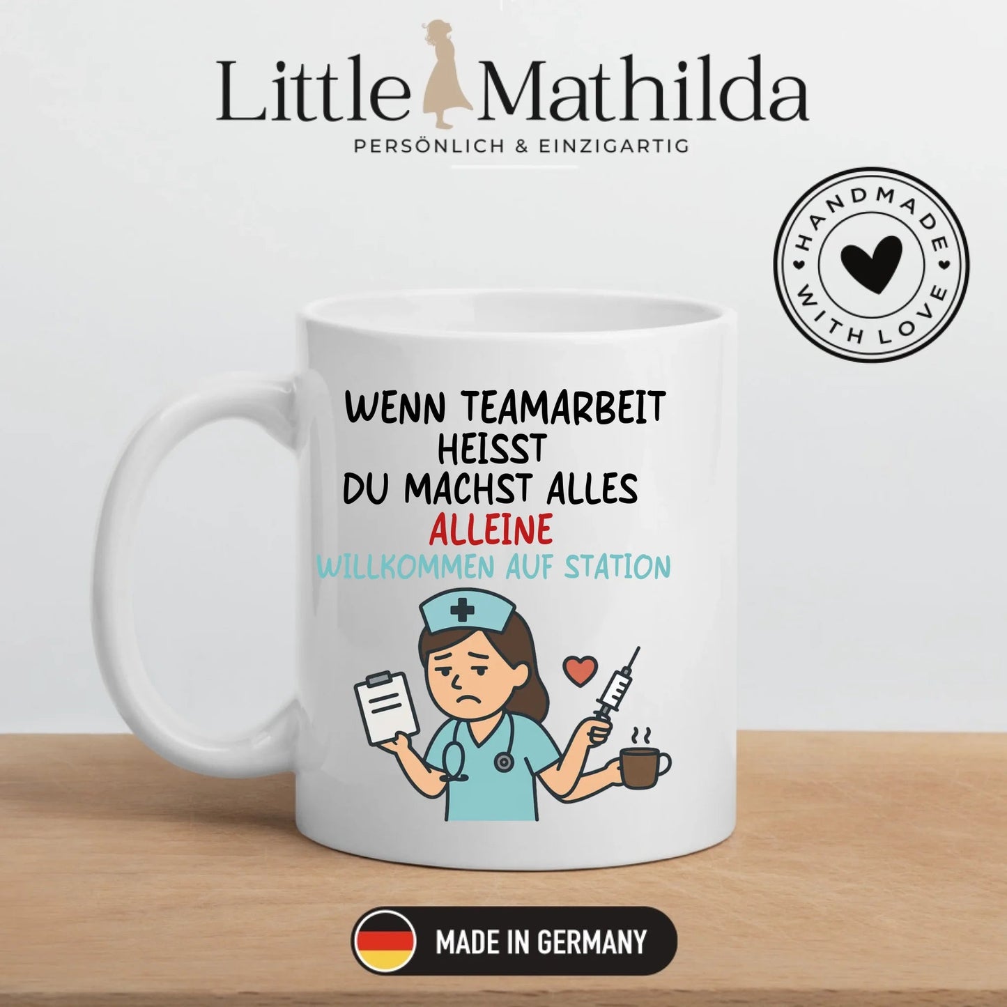Personalisierte Krankenschwester Tasse mit Spruch "Teamarbeit" Little Mathilda Little Mathilda Keramik Tasse