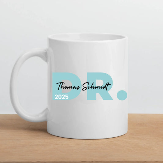 Geschenk zum Doktortitel: Personalisierte Tasse Doktor 2025