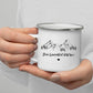 Personalisierte Emaille Camping Tasse mit Camping-Zitaten