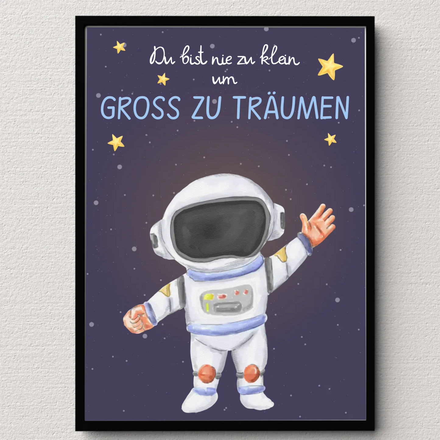 Kinderzimmerposter mit Astronauten – „Du bist nie zu klein, um gross zu träumen“ | Poster fürs Baby- & Kinderzimmer