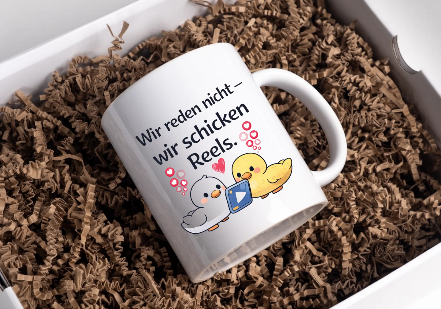 Kaffeetasse Tasse mit Spruch: Wir reden nicht, wir schicken Reels