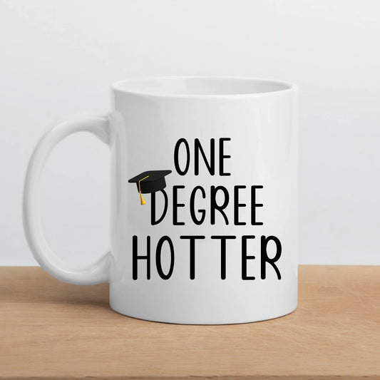 Personalisierte Abschluss Tasse "One Degree Hotter"