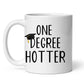 Personalisierte Abschluss Tasse "One Degree Hotter" Little Mathilda Little Mathilda Keramik Tasse