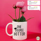 Personalisierte Abschluss Tasse "One Degree Hotter" Little Mathilda Little Mathilda Keramik Tasse