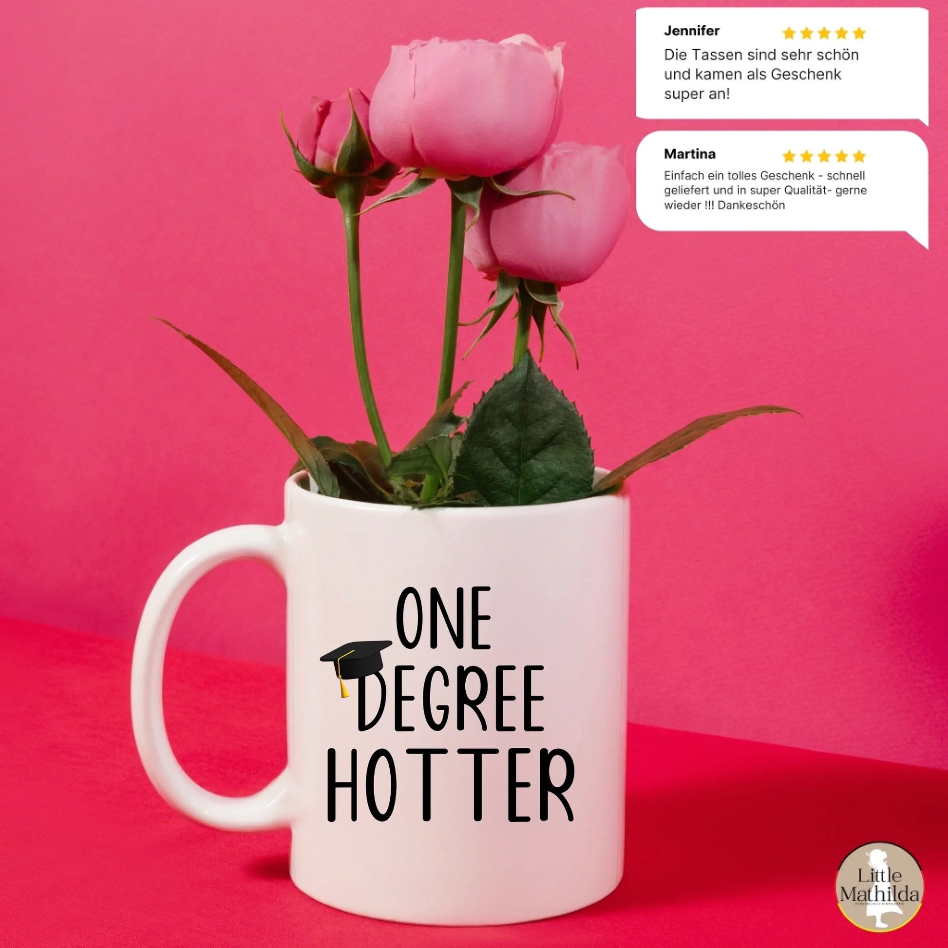 Personalisierte Abschluss Tasse "One Degree Hotter" Little Mathilda Little Mathilda Keramik Tasse