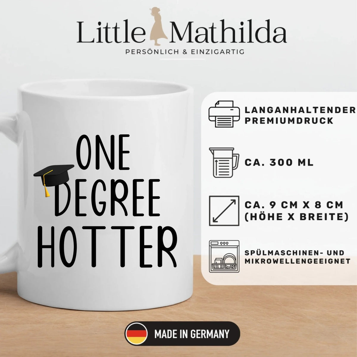 Personalisierte Abschluss Tasse "One Degree Hotter" Little Mathilda Little Mathilda Keramik Tasse